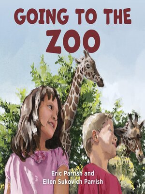 cover image of Going to the Zoo